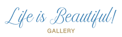 Life is Beautiful! Gallery - Home